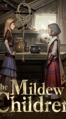 The Mildew Children #myrlifox #Children