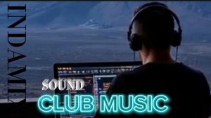 КЛУБНАЯ МУЗЫКА -, DANCE, DISCO, CLUB MUSIC