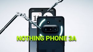 Новый Nothing Phone 3a 📱: Узнайте, чем он удивляет в 2025 году! 🔍
