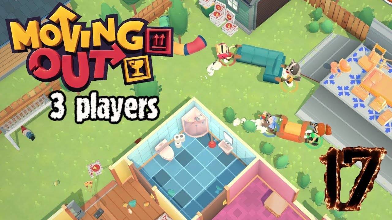 Moving Out ● Прохождение ч.17 _ Белка, Monster и Перчик