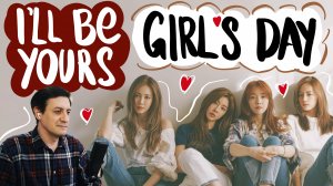 Честная реакция на Girl's Day — I'll Be Yours