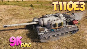 T110E3 - 8 Фрагов 9K Урона - Умная игра! - Мир Танков
