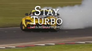 XLXR x MISHAPHONK - STAY TURBO