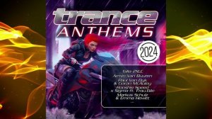 Trance Anthems 2024 - BEST TRANCE SONG - 2 HOURS MUSIC - Vol.1