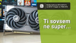 RTX 5070 Ti vs 4070 Ti Super vs 7900XTX: обзор, разгон, тест видеокарт в 11 играх и трассировке
