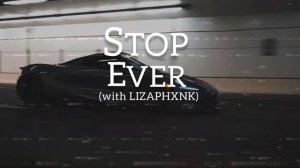 XLXR x LIZAPHXNK - Stop Ever