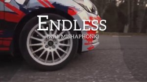 XLXR x MISHAPHONK - Endless