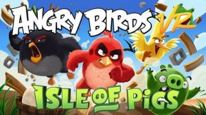 ANGRY BIRDS VR