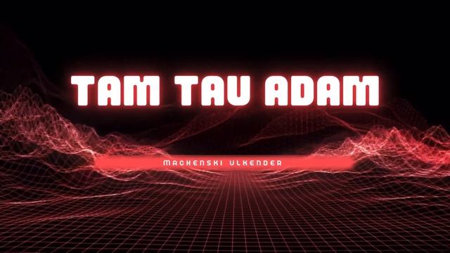 Ochooou - Tam Tau adam, Тау адам смотреть онлайн