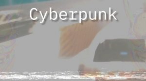 XLXR - Cyberpunk