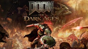 Doom: The Dark Ages Первое знакомство