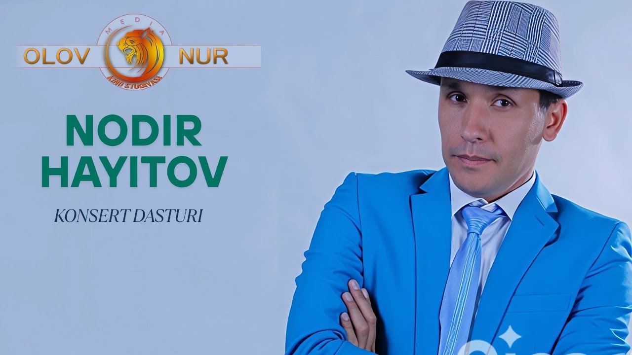 NODIR HAYITOVNING KONSERT DASTURI. | НОДИР ҲAЙИТОВНИНГ КОНCЕРТ ДAСТУРИ.