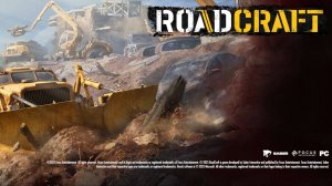 RoadCraft. Первый опыт после выхода в релиз