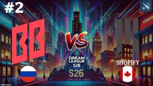 BetBoom vs Shopify #2 (BO2) DreamLeague S26