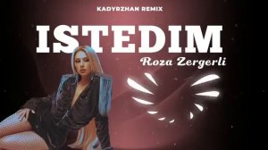 Роза Зергерли Истедим Самый популярный ремикс #rozazergerl