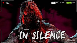 ОН МЕНЯ СОЖРЁТ - in silence - ЧАСТЬ 1