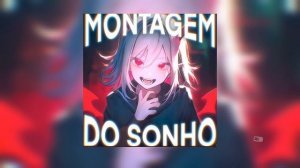 MONTAGEM DO SONHO FUNK LLYA1505