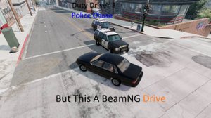 Duty Driver 3 Police Chase But It's Beamng Drive