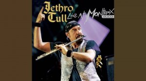 Jethro Tull - Live at Montreux - CD1 (2003)