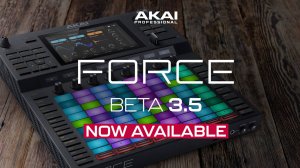 AKAI Force 3.5 Beta Introducing: Most Powerful Update Yet
