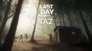 Last Day on Earth: survival рейд базы TAZ