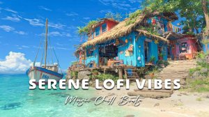 Serene Lofi Vibes from Japan 🌊 Ocean Sounds & Calm Chillhop Music 🐚 Ocean Lofi Dreams 🌅