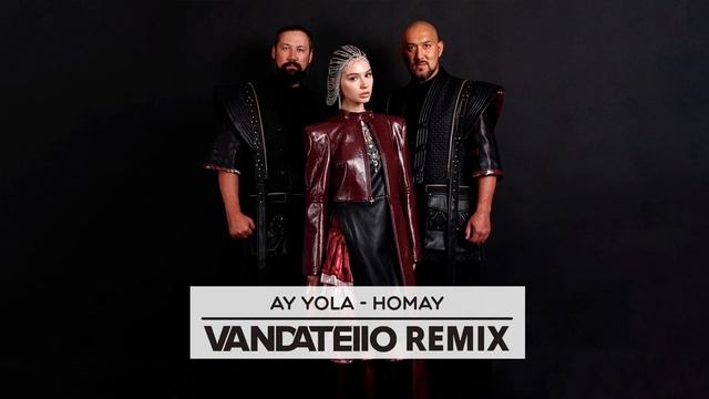 AY YOLA - Homay (Vandatello Remix) смотреть онлайн