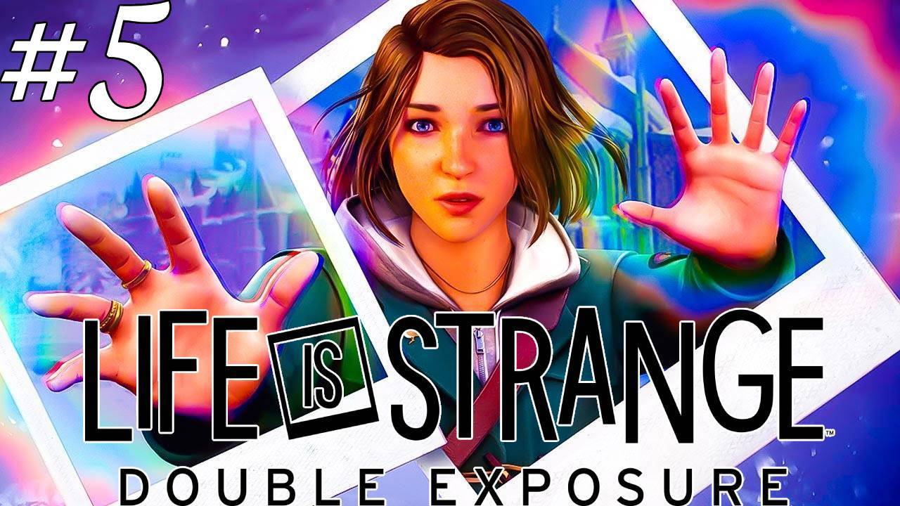 Life Is Strange: Double Exposure # 5 Сбор улик