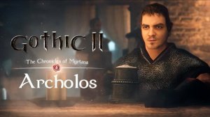 Maddyson играет в Хроники Миртаны: Архолос