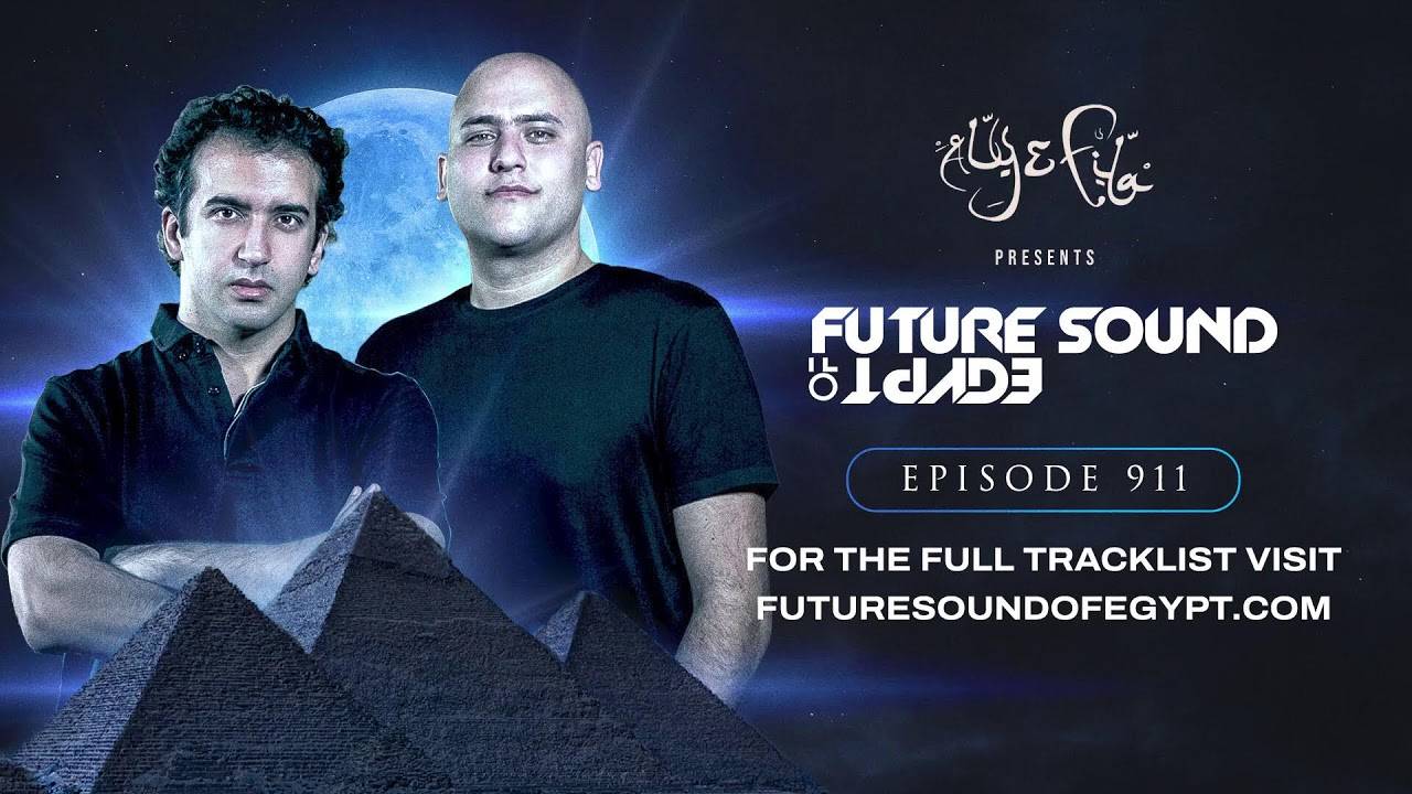 Aly & Fila – Future Sound Of Egypt 911
