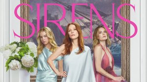 Сирены (2025) — 1 сезон 3 серия | Sirens