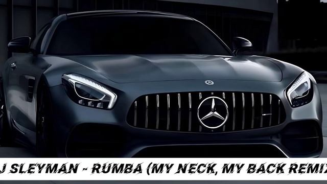 Dj Suleyman - Rumba Yeni (My Neck, My Back Remix) Car Remix / Car Music / Музыка в маши? смотреть онлайн