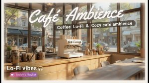 Уютный лоу-фай из кофейни | Учёба, работа и расслабляющие вибрации ☕