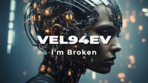 VEL94EV - I'm Broken