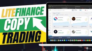 LiteFinance Copy Trading Tutorial For Beginners