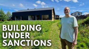 Building a House in Russia in 2025: An Interview with @SamsRussianAdventures