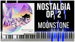 Moonstone (Nostalgia Op.2) 【 КАВЕР НА ПИАНИНО 】