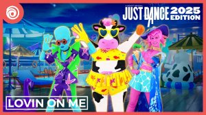 Just Dance 2025 - Lovin on Me (Му-версия) от Jack Harlow - MEGASTAR