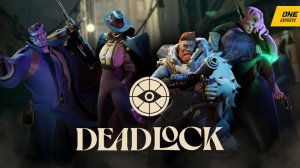 Deadlock l  Учусь играть №1