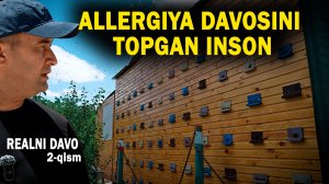 REALNI DAVO 2-QISM. ALLERGIYA DAVOSINI TOPGAN INSON.