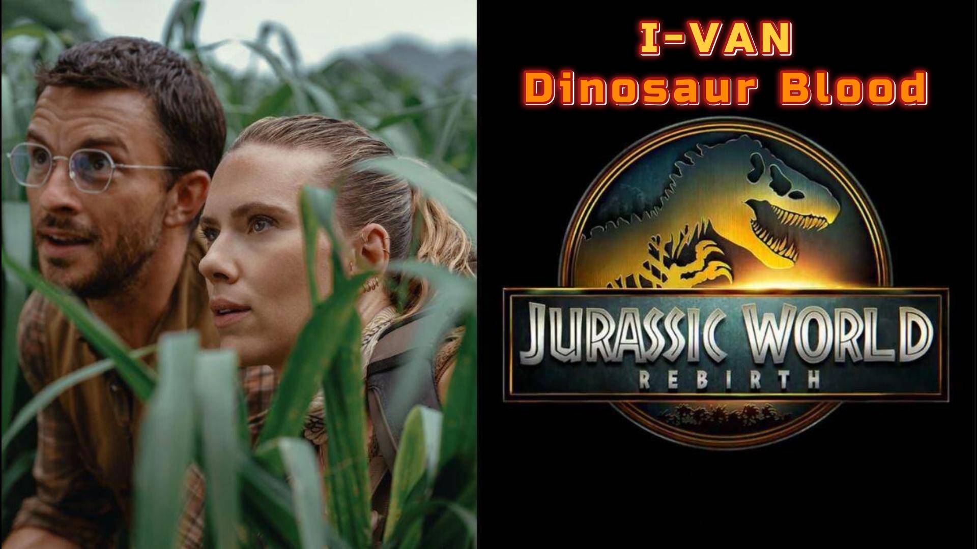 I-Van - Dinosaur Blood (OST Jurassic World Rebirth 2025)