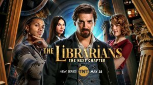 Библиотекари: Следующая глава - The Librarians: The Next Chapter - Трейлер