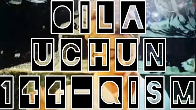 OILA UCHUN ( ОИЛА УЧУН) 144-QISM TURK SERIAL UZBEK TILIDA смотреть онлайн