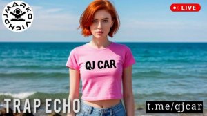 QJ CAR - TRAP ECHO