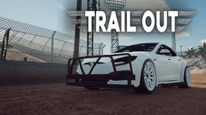 Новая машина. TRAIL OUT #48.