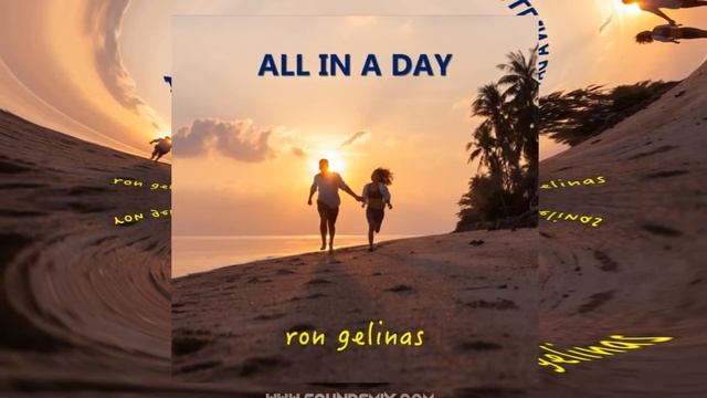 Ron Gelinas - All in a Day [Музыка без авторских прав] смотреть онлайн