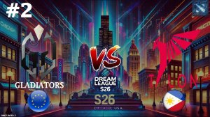 ВАТСОН ПРОТИВ 23 | Gladiators vs Talon #2 (BO2) DreamLeague S26