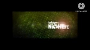История Заставок Bridge to Nightlife С Рекламой Плашки (2007-н.в.)