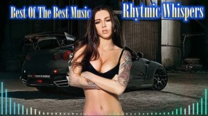 Лучшая из лучшей музыки - Rhythmic Whispers. Лучший летний Deep House хит 2025 года Яндекс Музыка