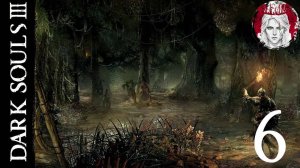 №6⏩DARK SOULS 3🔥ЗНАТОК КРИСТАЛЬНЫХ ЧАР🔥